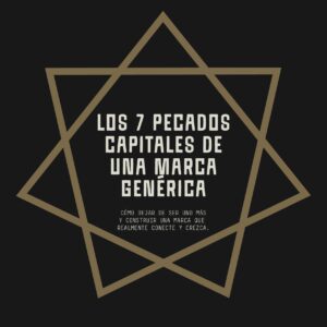 7 pecados mortales de una marca genérica